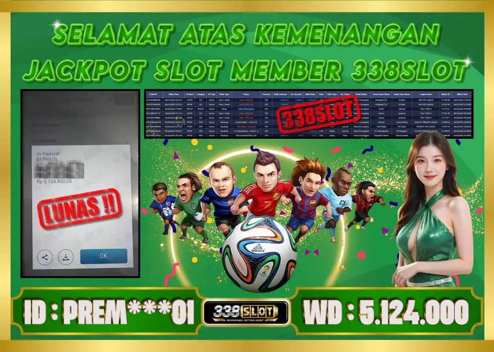 338SLOT JACKPOT GAME JUDI BOLA TERBESAR! Rp 5.124.000 - LUNAS!!!